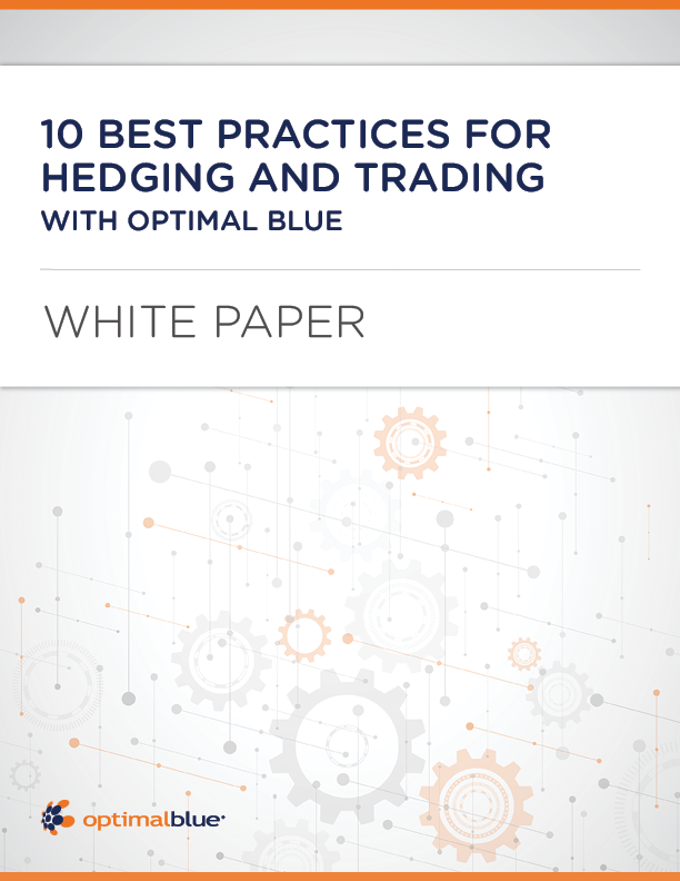 10 Best Practices for Hedging and Trading With Optimal Blue